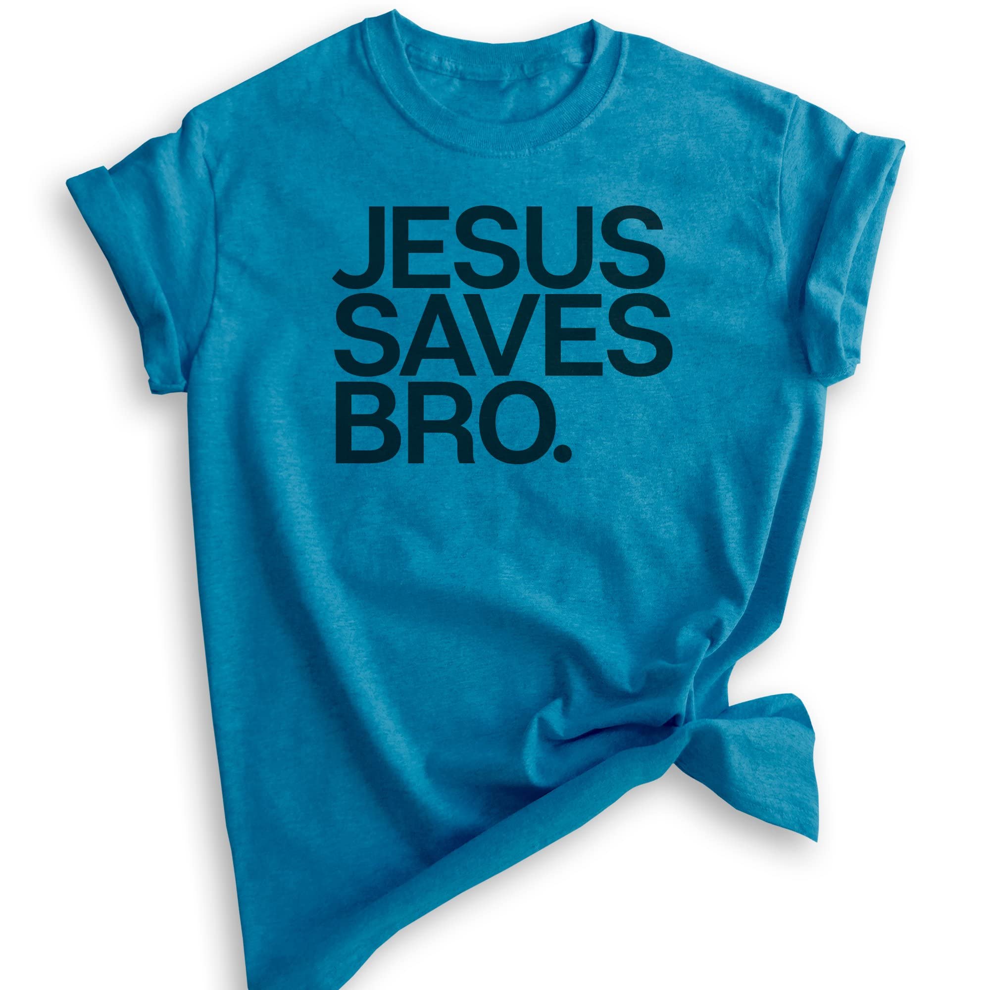 Jesus Saves Bro T-Shirt - Unisex Christian Faith Shirt for Men & Women - Religious Apparel for Church, Bible Study & Everyday Wear