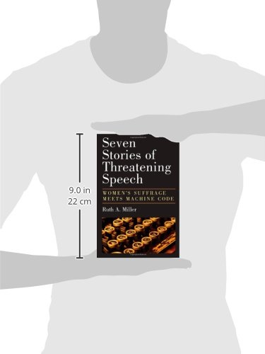 Seven Stories of Threatening Speech: Women's Suffrage Meets Machine Code - Historical Analysis & Modern Tech Parallels for Feminist Studies & Computer Science Education