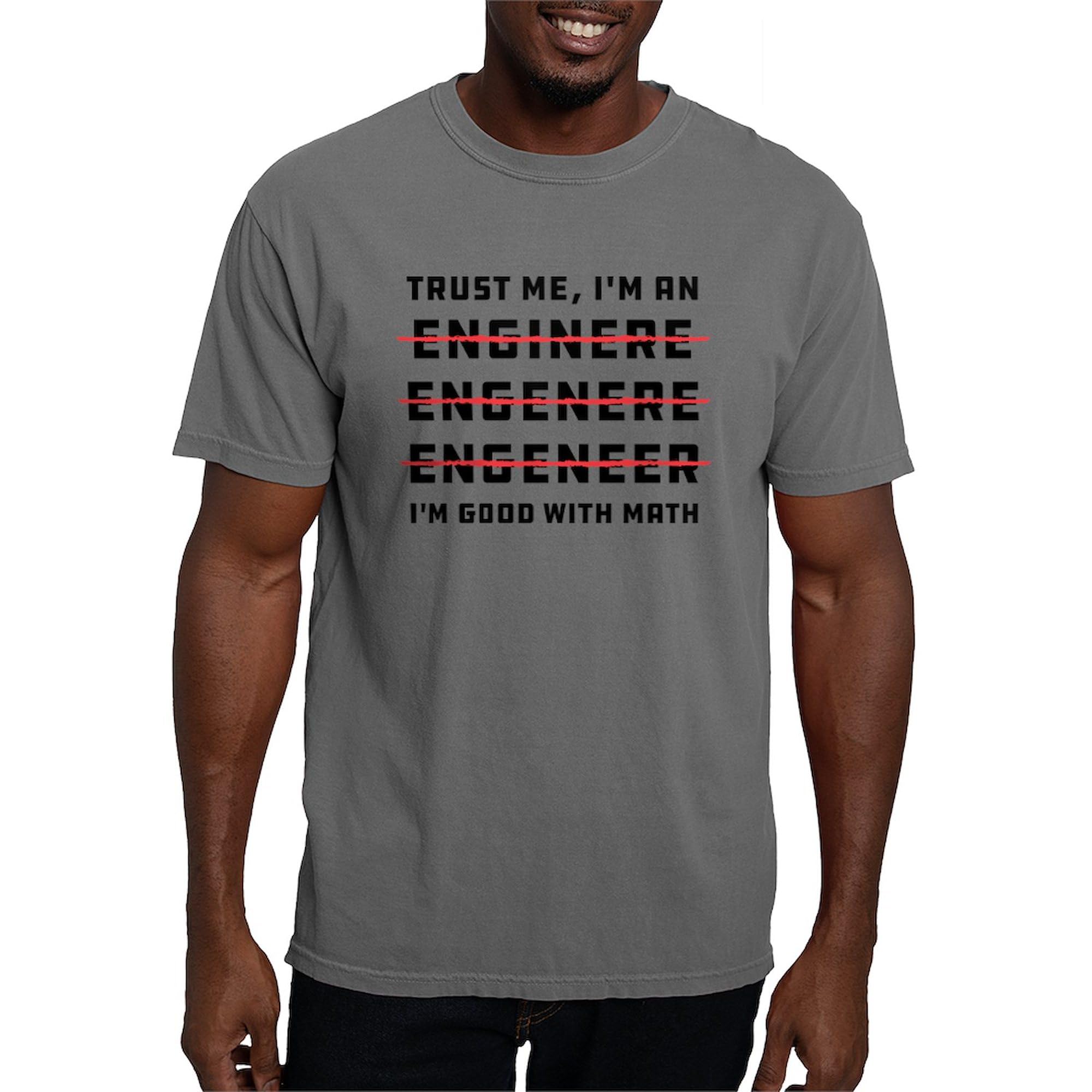 Trust Me I'm an Engineer Men's Comfort Colors T-Shirt | Funny Engineering Gift for Him | Casual Work & College Wear