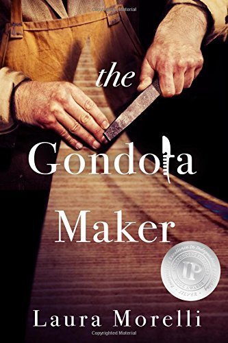 The Gondola Maker: A Historical Fiction Novel - Paperback Edition | Perfect for Book Clubs & Venice Enthusiasts