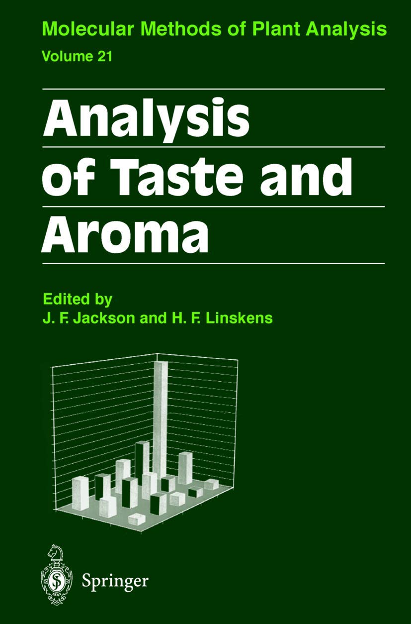 Analysis of Taste and Aroma: Molecular Methods of Plant Analysis (Vol.21) | Essential Guide for Food Scientists, Botanists & Researchers | Perfect for Laboratory Studies & Flavor Development