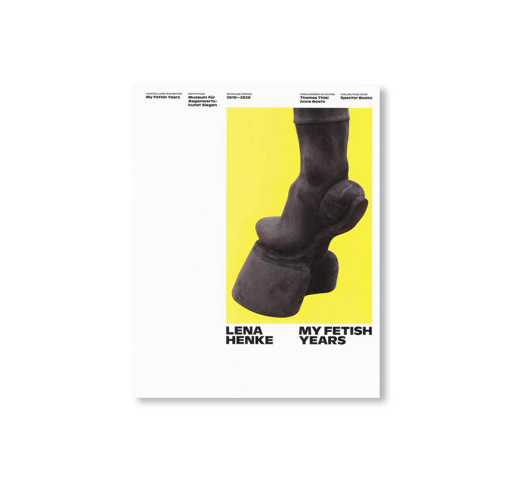 MY FETISH YEARS by Lena Henke - Contemporary Art Book for Collectors | Perfect for Art Exhibitions, Gallery Displays & Home Decor