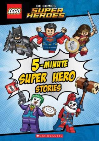 5 Minute Super Hero Stories (Lego DC Comics) - Fun Bedtime Reading for Kids & Family Bonding Time