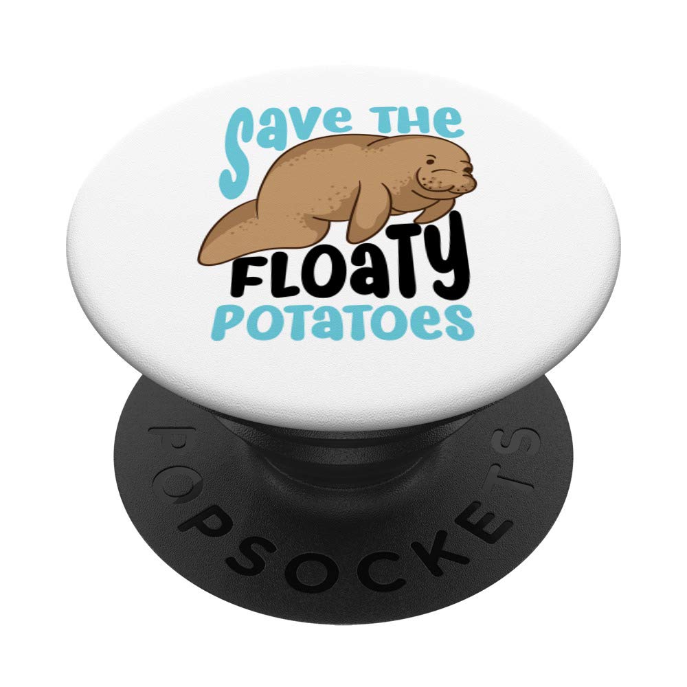 Save The Floaty Potatoes | Adorable Manatee Mammals Funny Phone Gifts - PopSockets Swappable PopGrip for iPhone, Samsung & Tablets - Perfect for Beach Lovers, Marine Life Enthusiasts & Gift Occasions