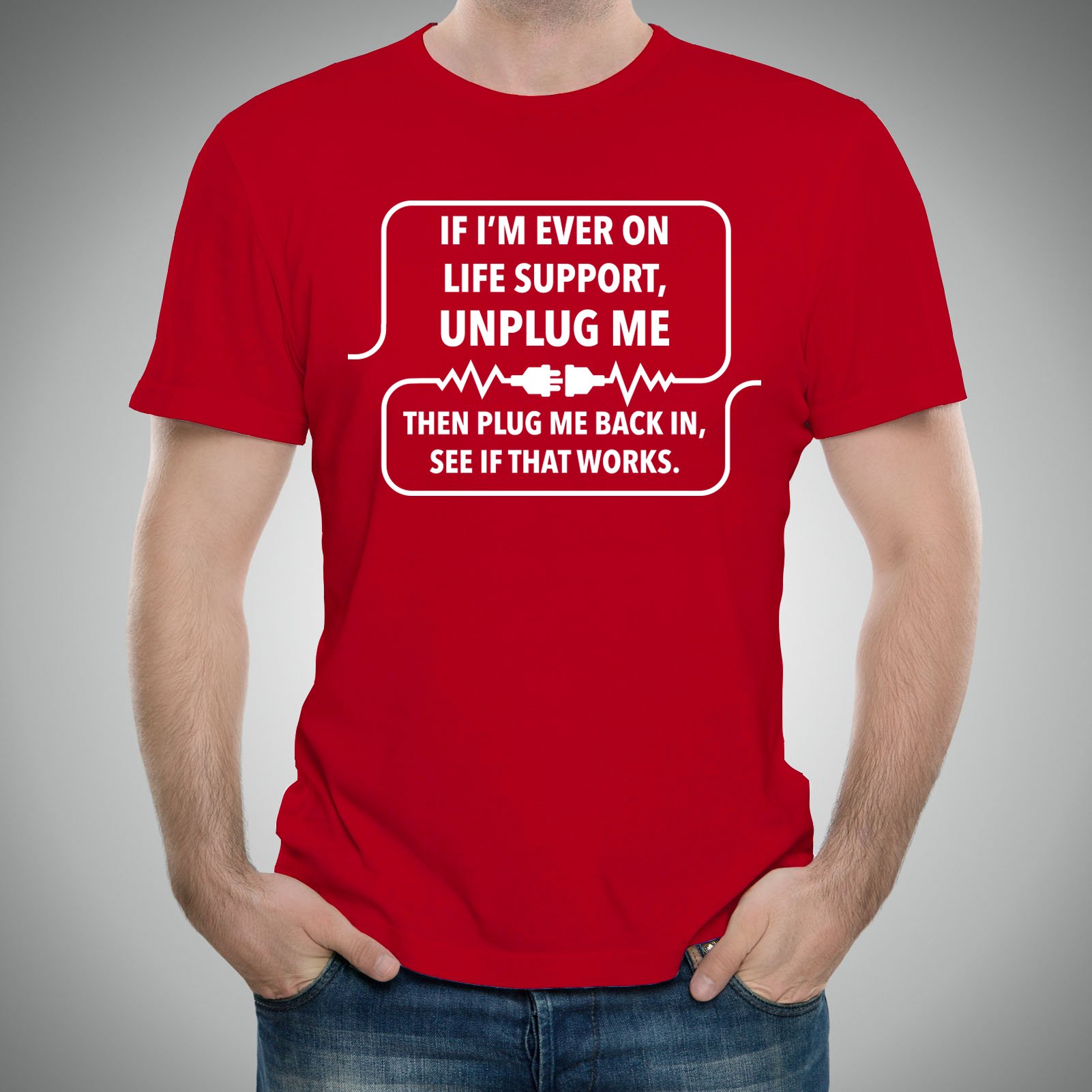 Funny Sarcastic Computer Nerd T-Shirt - 'If I'm Ever On Life Support Unplug Me' Graphic Tee for Tech Geeks, Programmers & IT Professionals | Perfect Gift for Office, Hackathons & Gaming Events