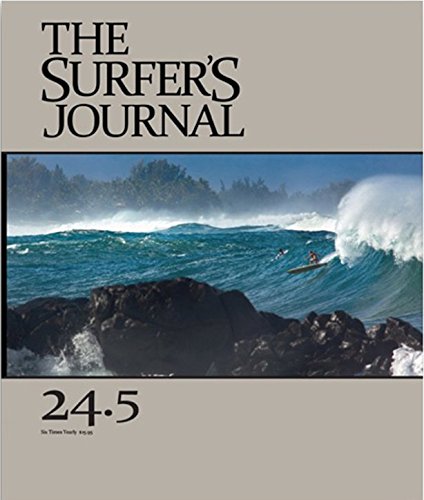 The Surfer's Journal - Issue 24.5 | Surfing Magazine for Wave Enthusiasts | Perfect for Beach Reading & Surf Culture Lovers