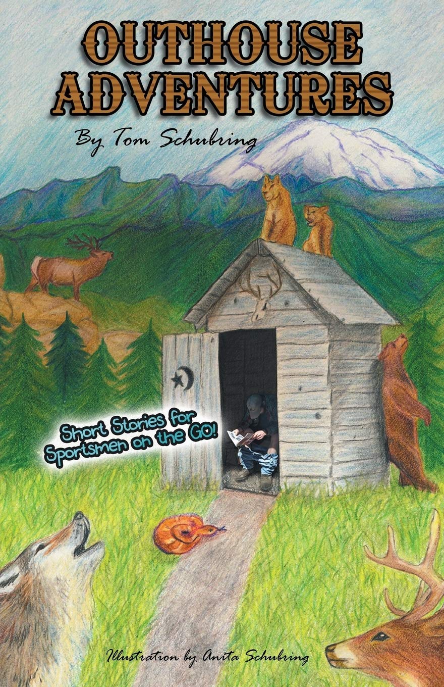 Outhouse Adventures: Short Stories for Sportsmen on the Go - Perfect for Camping, Hunting Trips & Outdoor Travel