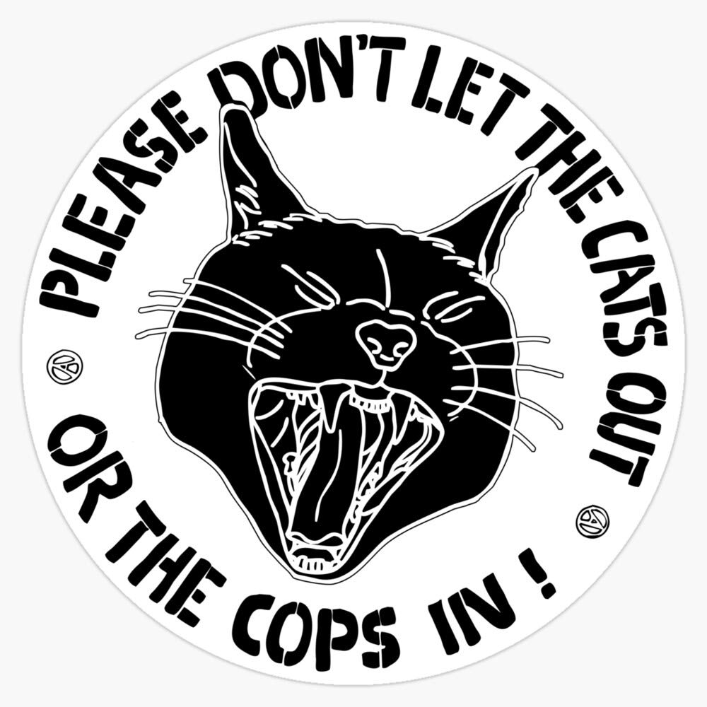 Leyland Designs 'Don't Let The Cats Out Or The Cops' 5