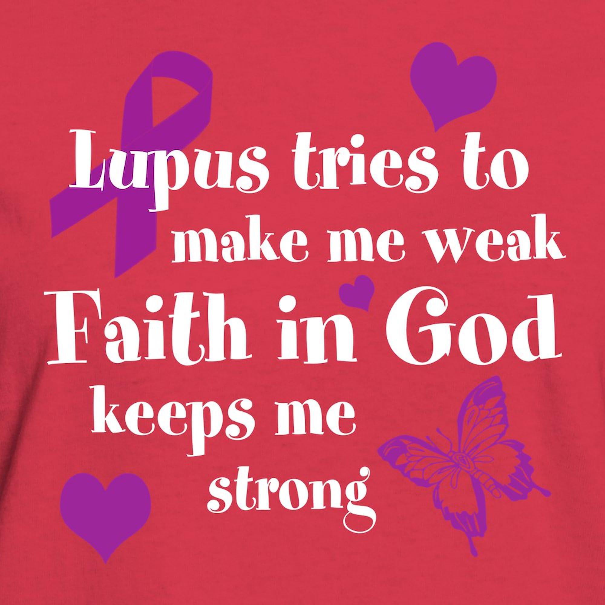 Lupus Strong T-Shirt for Women - 100% Cotton Dark Tee - Comfortable & Inspirational Shirt for Lupus Awareness, Support Groups & Everyday Wear