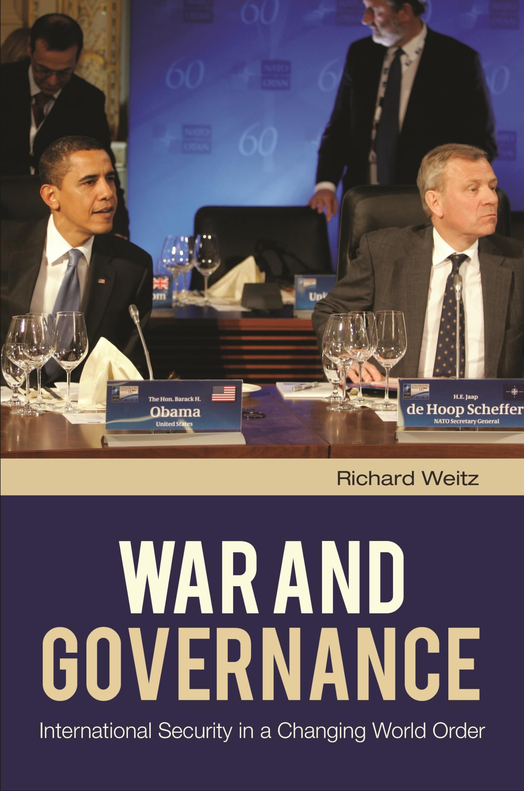 War and Governance: International Security in a Changing World Order - Geopolitical Strategy Book for Policy Makers & Global Affairs Students (Ideal for Academic Research & Political Analysis)