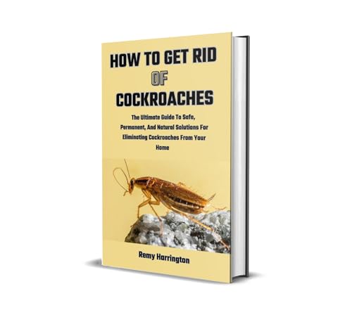 Ultimate Guide: Safe & Natural Cockroach Elimination for Homes | DIY Pest Control Tips for Kitchens, Bathrooms & Basements