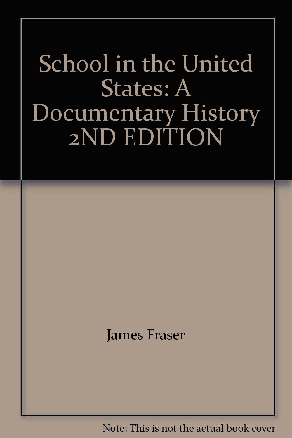School in the United States: A Documentary History 2nd Edition - Comprehensive Guide to American Education Evolution | Perfect for Educators, Historians & Students
