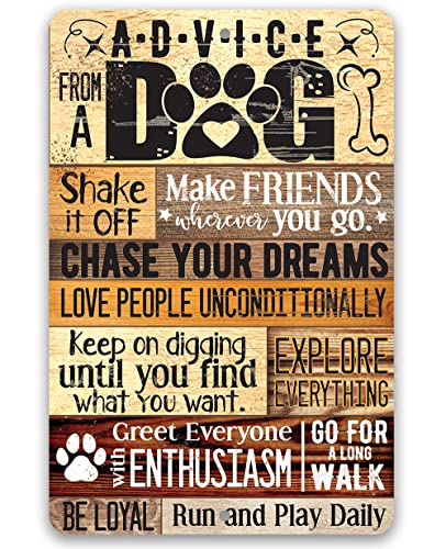 Advice From A Dog Metal Sign - Rustic Wall Art for Dog Lovers - Indoor/Outdoor Home Decor - Perfect Gift for Dog Moms & Women - Funny Dog Sayings for Living Room, Garden, or Office