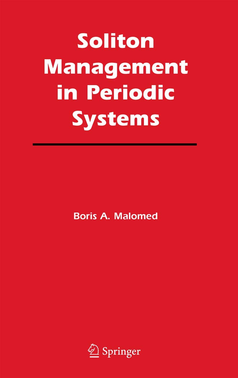 Soliton Management in Periodic Systems - Advanced Wave Control Solutions for Physics Research and Optical Communications