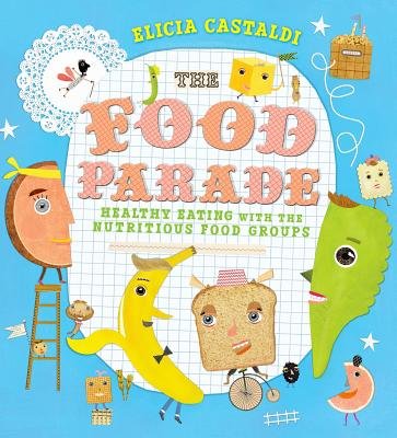 The Food Parade: Healthy Eating with Nutritious Food Groups - Hardcover Book for Kids | Fun & Educational Guide to Balanced Meals | Perfect for Home & Classroom Learning