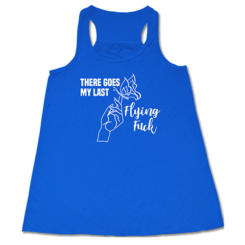 Funny Sarcastic T-Shirt - 'There Goes My Last Flying Fuck' - Trendy Humor Graphic Tee for Casual Wear, Parties & Gifts