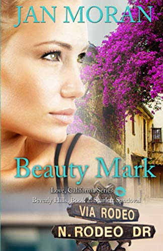 Beauty Mark - A Love, California Series Novel Book 2 | Contemporary Romance Fiction | Perfect for Beach Reading & Book Club Discussions