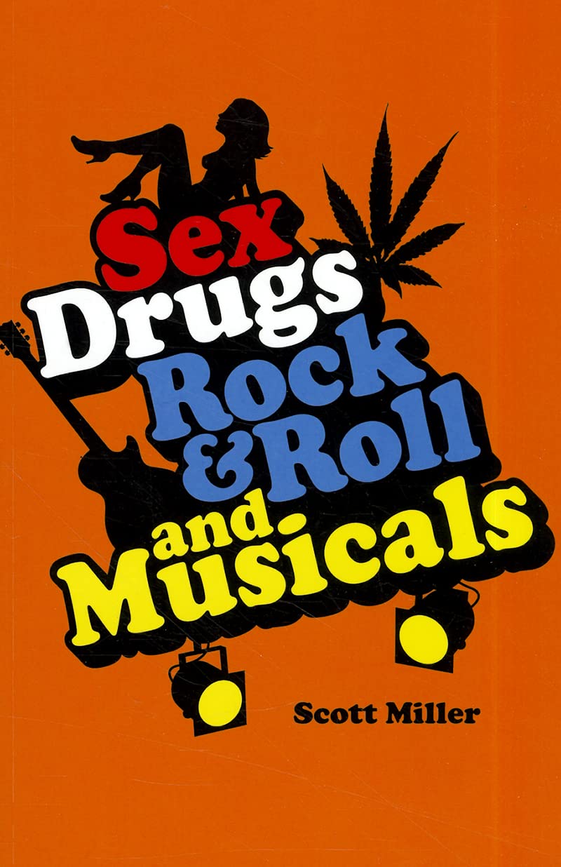 Sex, Drugs, Rock & Roll, and Musicals - Vintage Pop Culture T-Shirt for Music Lovers & Theater Fans | Perfect for Concerts, Broadway Shows & Retro Parties