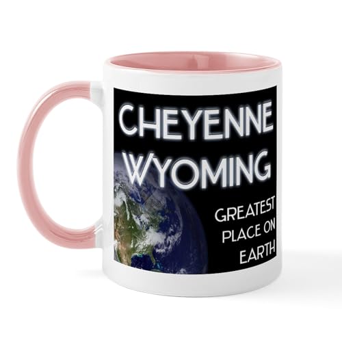 White/Pink Inside - Cheyenne Wyoming Greatest Place On Earth Mug