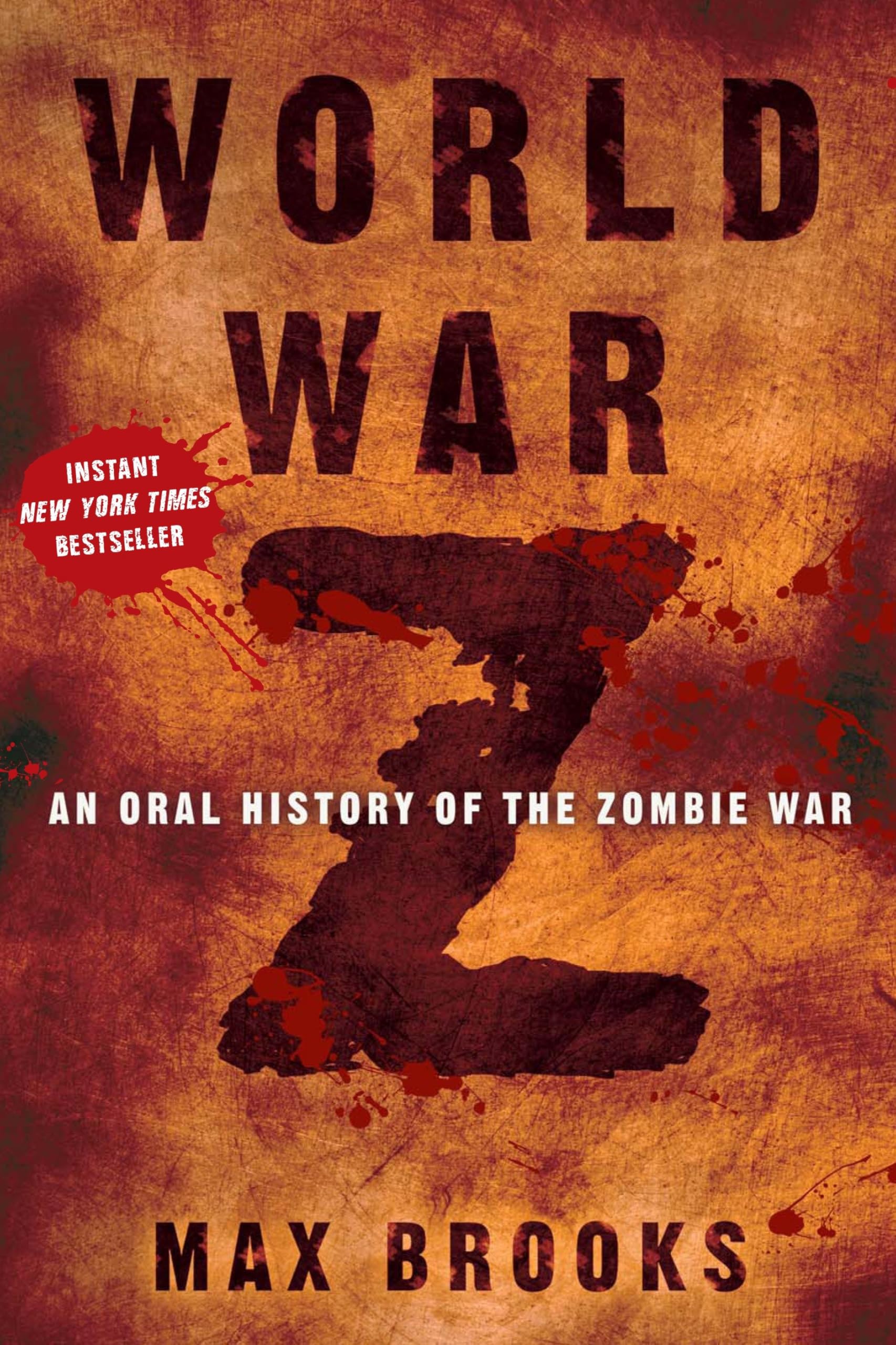 World War Z: An Oral History of the Zombie War - Post-Apocalyptic Novel, Survival Story - Perfect for Zombie Fans, Book Clubs & Dystopian Fiction Lovers