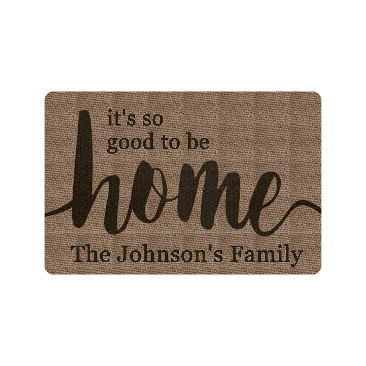 Personalized 'It's So Good to Be Home' Doormat - Custom Welcome Mat 24x16 Inches for Indoor/Outdoor Use - Non-Slip Front Door, Kitchen & Entrance Rug - Perfect for Home Decor & Gift Giving