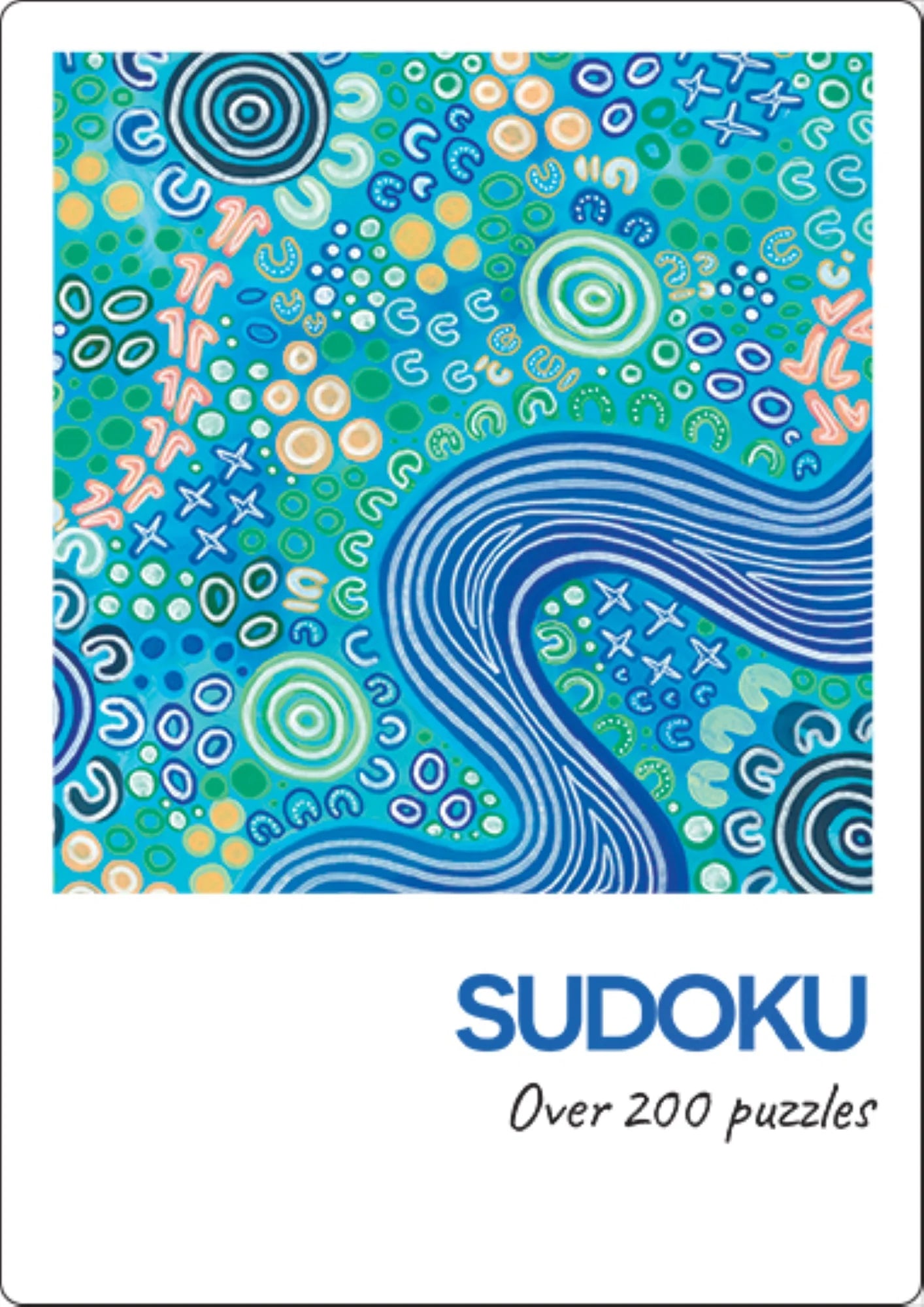 Authentic Aboriginal Art Sudoku Puzzle Book - Fun & Challenging Brain Games for Adults & Kids - Perfect for Travel, Gifts & Relaxation