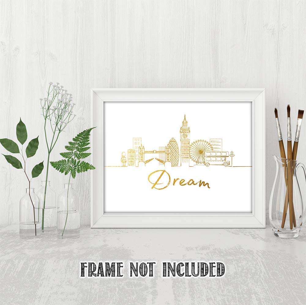Dream London Gold Skyline Motivational Wall Art Print - 11x14 Inches Unframed Inspirational Home & Office Decor - Perfect Gift for Family, Friends, Graduates | Motivational Decor for Living Room, Bedroom, Office