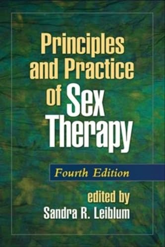 Principles and Practice of Sex Therapy, 4th Edition - Professional Guide for Therapists & Counselors | Improve Intimacy & Relationships