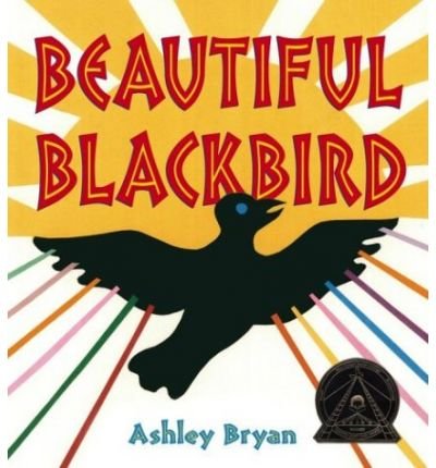 Beautiful Blackbird by Ashley Bryan - Hardcover Children's Book (Jan 2003) | African Folktale, Award-Winning Illustration | Perfect for Storytime, Classroom Reading & Diversity Education
