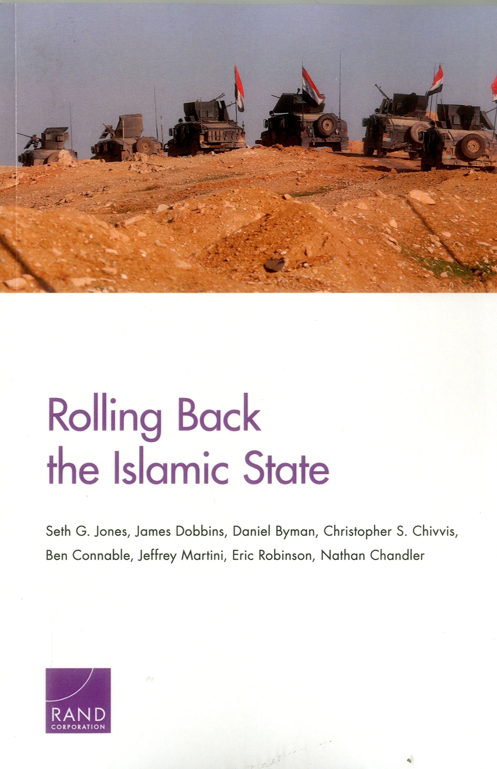 Rolling Back the Islamic State - Counterterrorism Strategies & Global Security Insights | For Policy Makers & Security Professionals
