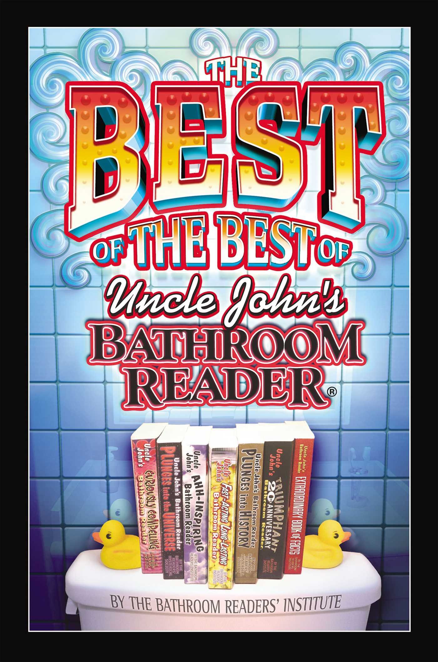 Uncle John's Bathroom Reader - Ultimate Collection of Trivia & Fun Facts for Toilet Reading & Relaxation