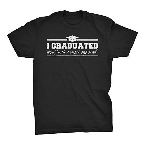 Funny Senior Graduation T-Shirt - 'I Graduated I'm Smart and Stuff' Slogan - Perfect for Class of 2024, Graduation Parties & College Celebrations