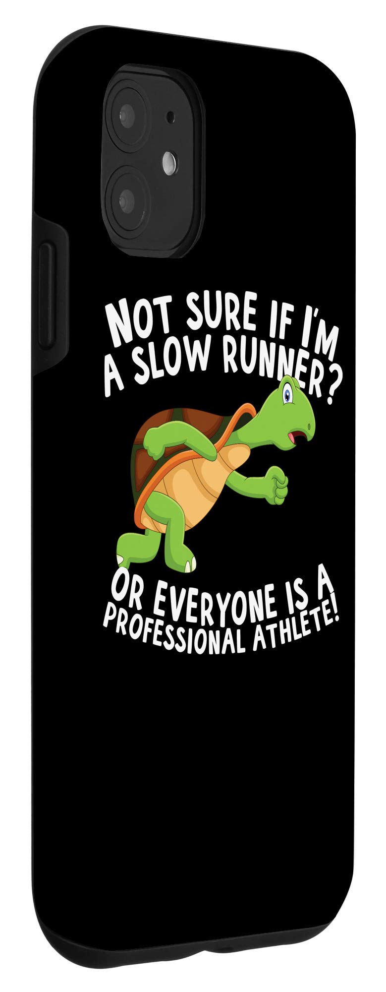 Funny Slow Runner iPhone 11 Case - Hilarious Jogging Gift for Marathon Runners & Fitness Enthusiasts - Perfect for Gym, Workouts & Everyday Use