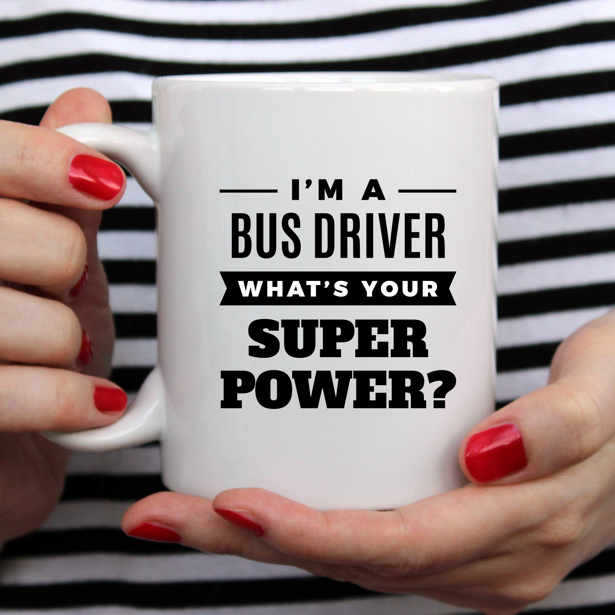 Funny Bus Driver Coffee Mug - 11oz Ceramic Cup with Humorous Design - Perfect Gift for School Bus Drivers & Transportation Enthusiasts - Great for Coffee, Tea or Hot Chocolate at Work or Home