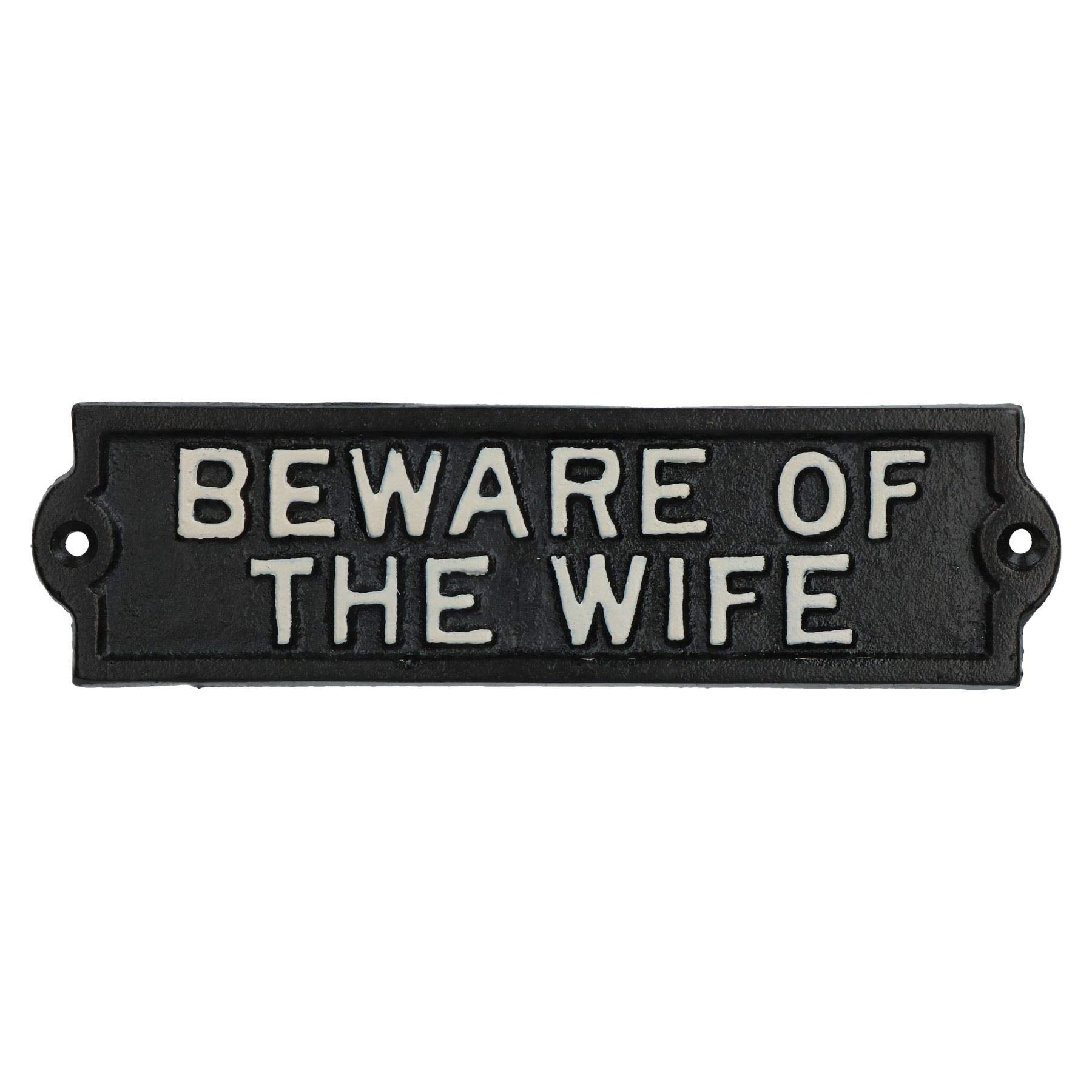 AB Tools Beware of The Wife Cast Iron Sign - Vintage Rustic Plaque for Garden, Garage, Wall, House Door & Post - Perfect for Home Decor, Man Cave & Outdoor Warning Sign