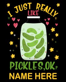I Just Really Like Pickles Ok？2