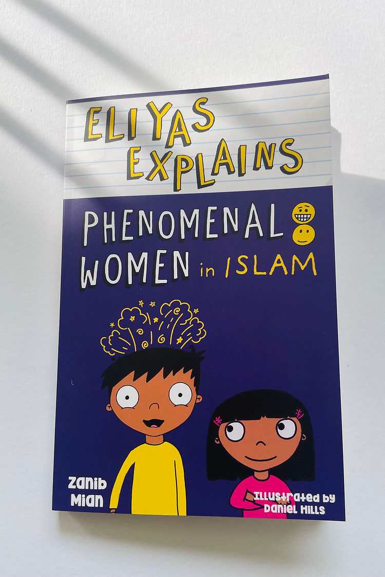 Eliyas Explains Phenomenal Women in Islam - Inspiring Stories of Female Role Models in Islamic History | Perfect for Islamic Studies, Women's History Month & Personal Growth