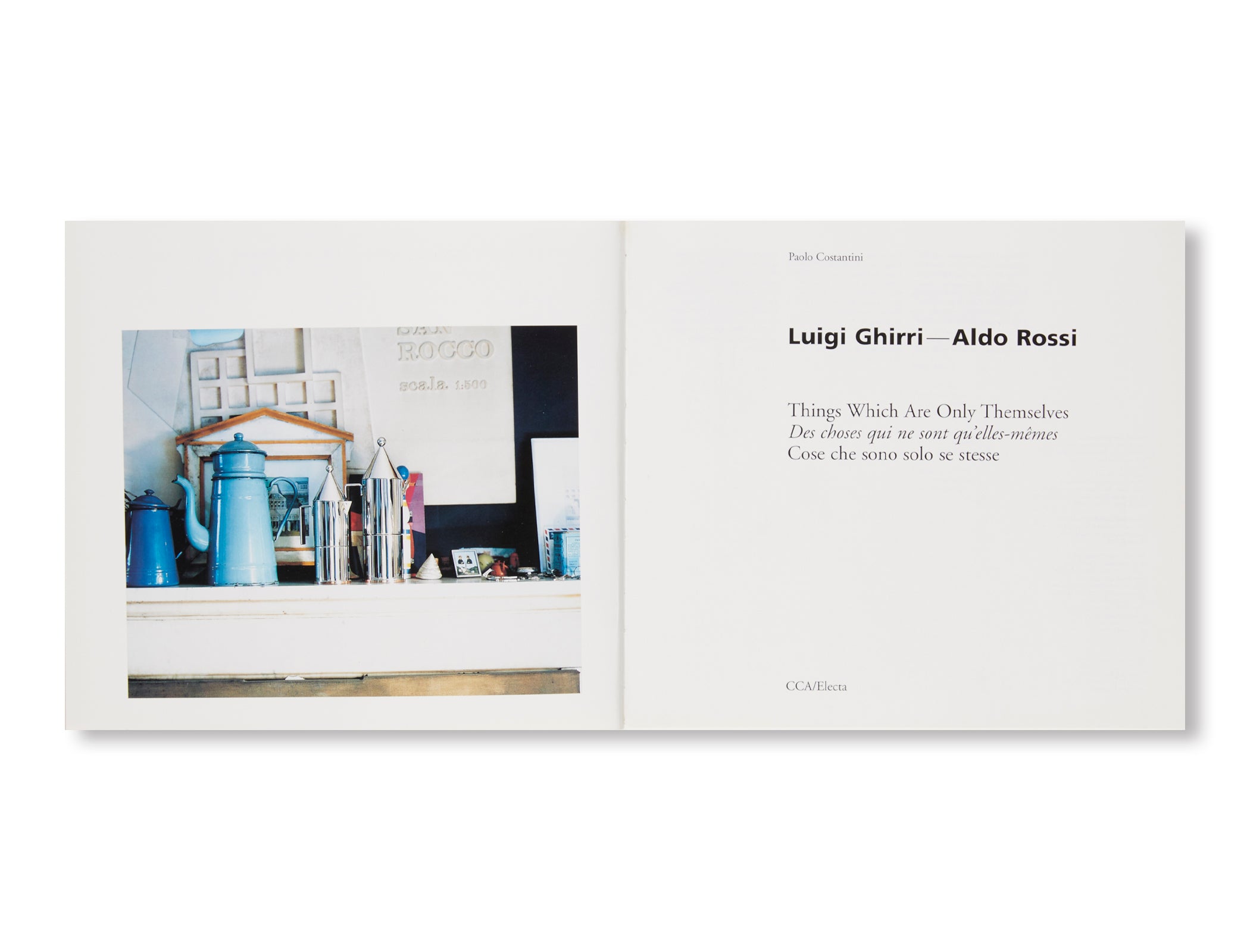 LUIGI GHIRRI & ALDO ROSSI: THINGS WHICH ARE ONLY THEMSELVES - Photography and Architecture Book - Perfect for Art Collectors and Design Enthusiasts