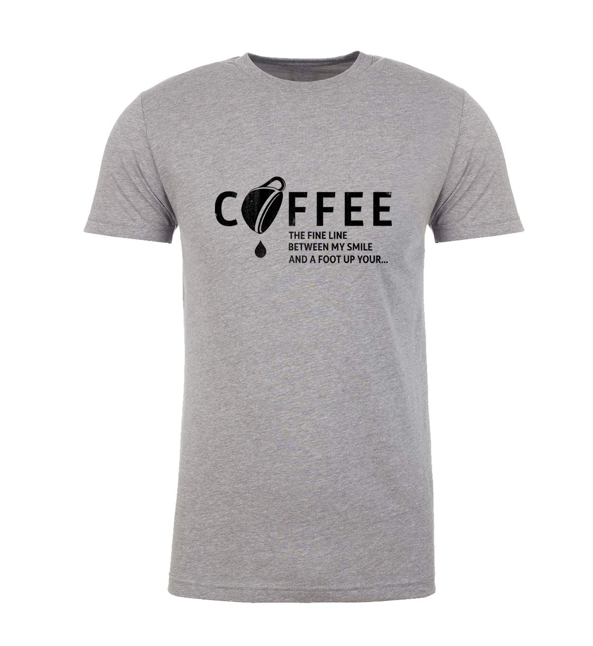 Funny Coffee T-Shirt for Men - 'Coffee: The Fine Line Between My Smile and A Foot Up Your' Sarcastic Humor Gift - Perfect for Coffee Lovers, Baristas & Office Workers