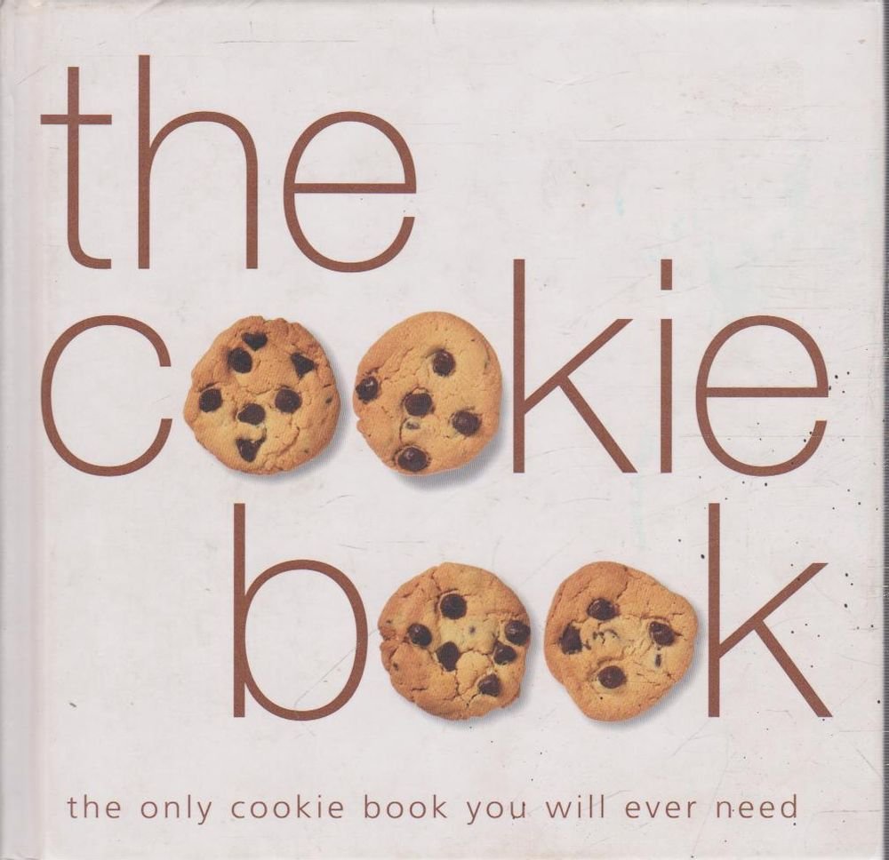 The Cookie Book - Best Cookie Recipes & Baking Guide for Homemade Cookies | Perfect for Holidays, Parties & Gifts