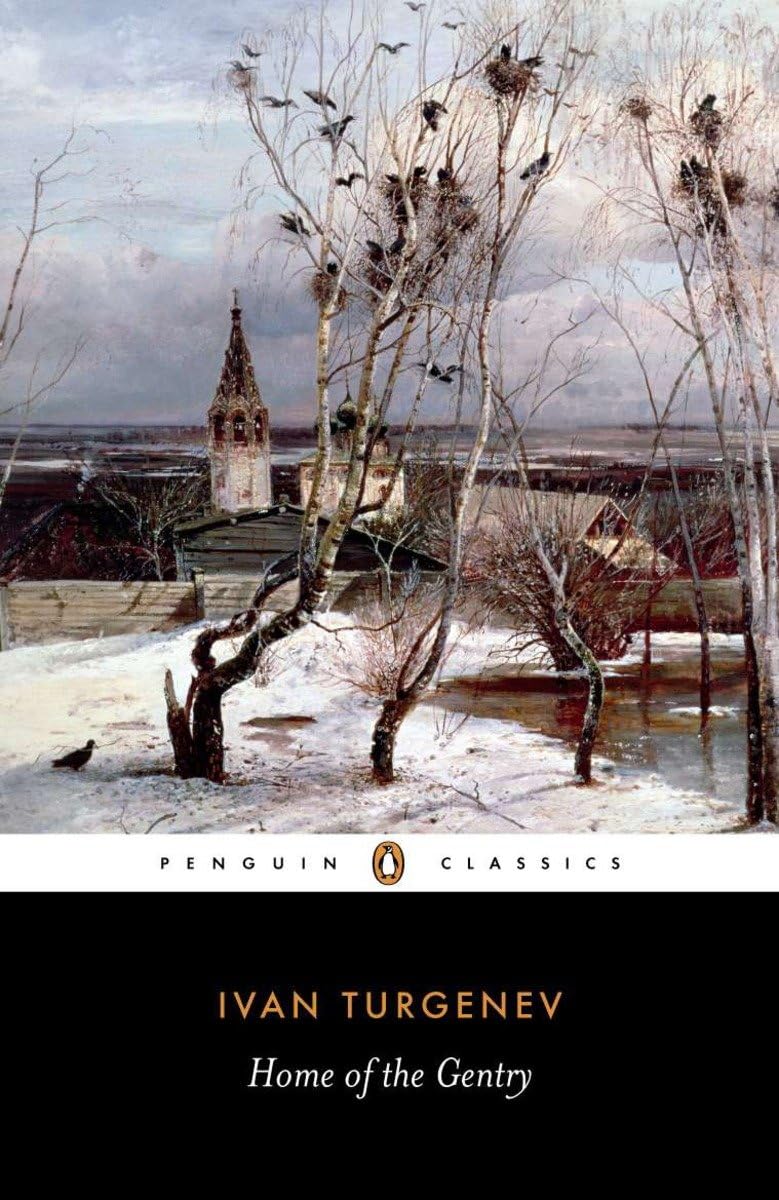 Home of the Gentry (Penguin Classics) - Classic Russian Literature Novel by Ivan Turgenev - Perfect for Book Clubs & Literature Enthusiasts