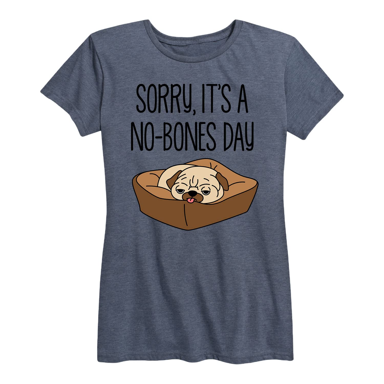 Sorry It's A No Bones Day - Funny Women's Short Sleeve Graphic T-Shirt | Cute Casual Tee for Dog Lovers & Relaxing Days