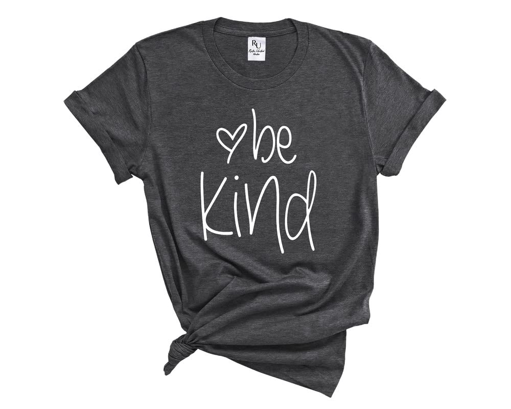 Be Kind T-Shirt - Inspirational Short Sleeve Graphic Tee for Women & Men - Casual Positive Message Top for Everyday Wear, Work, School & Social Outings