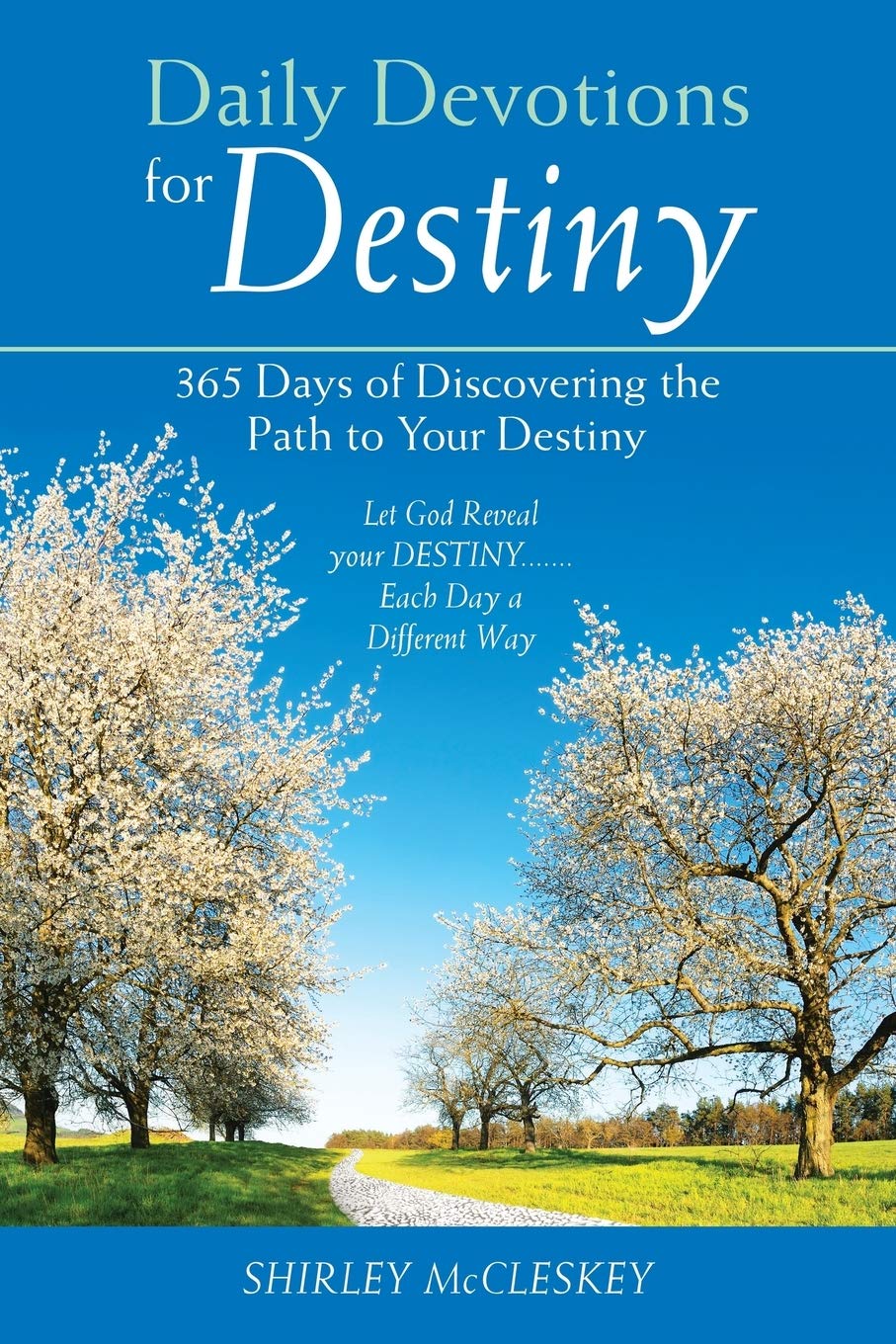 Daily Devotions for Destiny: 365-Day Christian Devotional Book for Spiritual Growth & Finding Your Life Purpose | Perfect for Morning Prayer, Bible Study & Personal Reflection
