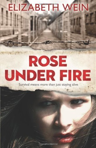 Rose Under Fire by Elizabeth Wein (2013) - Historical Fiction WWII Novel About Female Pilots - Perfect for Book Clubs & History Enthusiasts