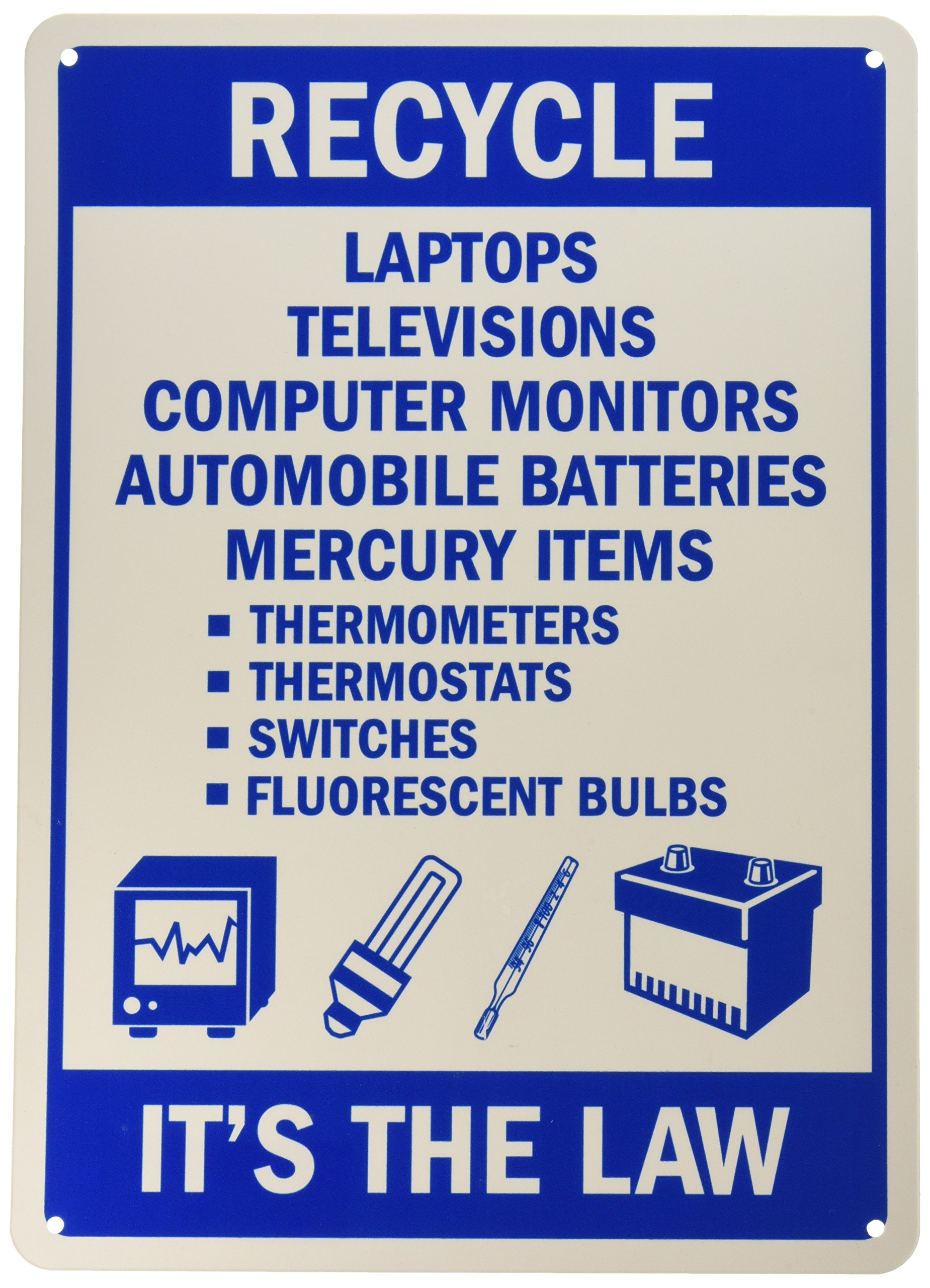 Recycle Laptops & Televisions Sign - 14x10 Inch Plastic Recycling Law Sign with Graphic, Blue on White - Perfect for Offices, Schools & Public Spaces