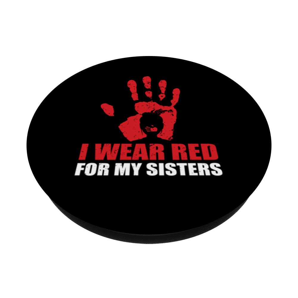 Native American MMIW Awareness PopSocket - I Wear Red For My Sisters Swappable PopGrip | Show Support for Missing & Murdered Indigenous Women - Perfect for Phones, Tablets & Laptops