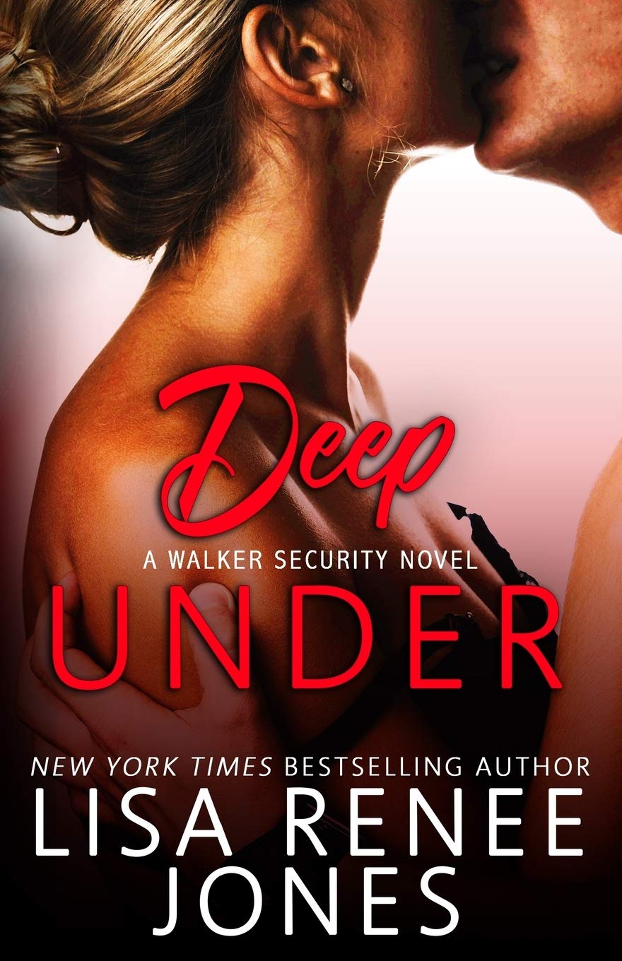 Deep Under: A Standalone Walker Security Novel (Tall, Dark & Deadly) - Romantic Suspense Thriller for Adults | Perfect for Beach Reading, Book Club Discussions & Late-Night Thrills | Great for Vacation Entertainment & Cozy Mystery Lovers