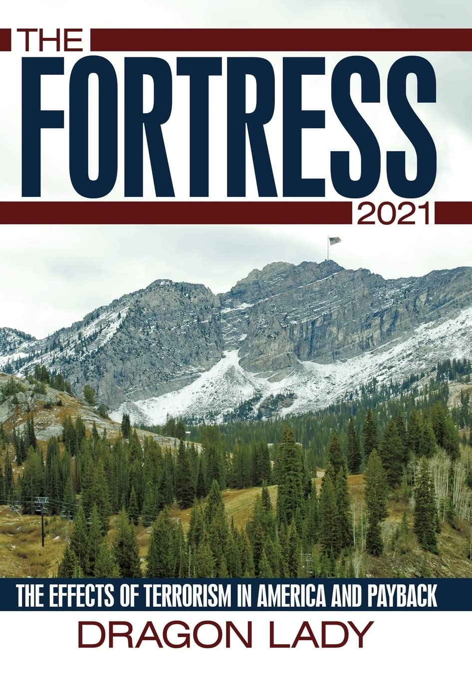 The Fortress - 2021: Impact of Terrorism in America & Countermeasures | Political Thriller Book for History Buffs & National Security Discussions