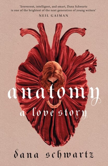 Anatomy: A Love Story - Reese Witherspoon Book Club Pick by Dana Schwartz | Romantic Medical Mystery Novel for Book Lovers & Book Club Discussions
